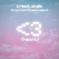 Heist - <3 (heart) - Single