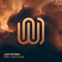 Jam Patong - Feel You Close