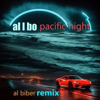 al l bo - Pacific Night (Al Biber Remix)