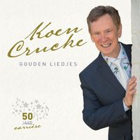Koen Crucke - Gouden Liedjes - 50 Jaar Carrière
