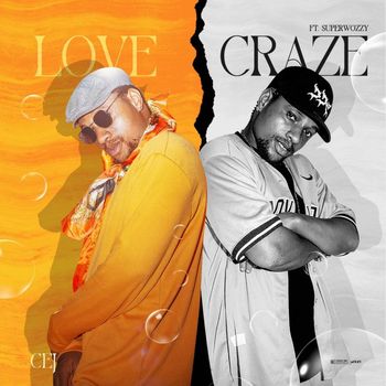 Cej - Love / Craze (Explicit)