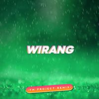 FM PROJECT - Wirang (Remix)