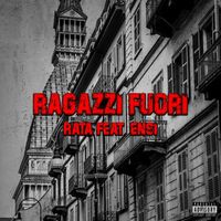 RATA - Ragazzi fuori (Explicit)
