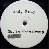 Andy Rray - Not in This Group