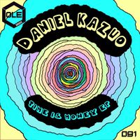 Daniel Kazuo - Time Is Money EP