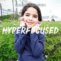 Kara Marni - Hyperfocused