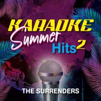 The Surrenders - Karaoke Summer Hits 2