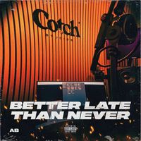 AB - Better Late Than Never