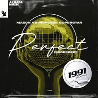 Mason Vs Princess Superstar - Perfect (Exceeder) (1991 Remix)