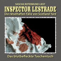 Inspector Lestrade - Die rätselhaften Fälle von Scotland Yard, Folge 25: Das blutbefleckte Taschentuch