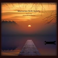 James Michael Stevens - Memories Drift Quietly (Piano Solo)