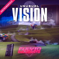 Fulvio Colasanto - Unusual Vision (Instrumentals)