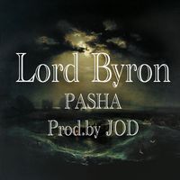 Pasha - Lord Byron (Explicit)