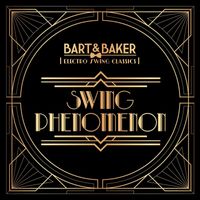 Bart&Baker - Electro Swing Classics - "The Swing Phenomenon"
