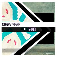 Mary Free - Ego