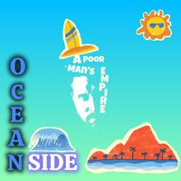 A Poor Man's Empire - Oceanside