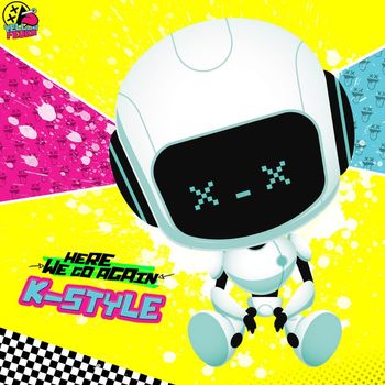 K-Style - Here We Go Again (Explicit)