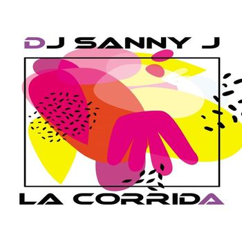 DJ Sanny J - La Corrida