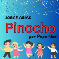 Jorge Arias - Pinocho (por Papa Noel)
