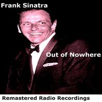 Frank Sinatra - Out Of Nowhere
