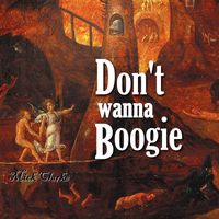 Mick Clarke - Don't Wanna Boogie
