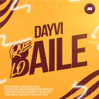 Dayvi - Que Lo Baile