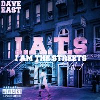 Dave East - I.A.T.S. (I Am The Streets) (Explicit)