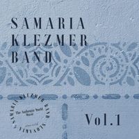 Samaria Klezmer Band - Samaria Klezmer Band, Vol. 1