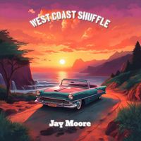Jay Moore - West Coast Shuffle