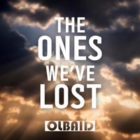 Olbaid - The Ones We've Lost (Original Mix)