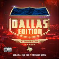 DJ Kaos - My Favorite Mixtape: Dallas Edition (Explicit)