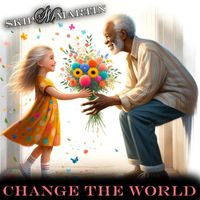 Skip Martin - Change The World