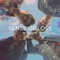 No Offense - Sense of Loss