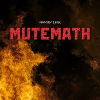 Mutemath - Modern Talk