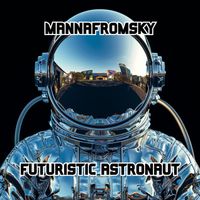Mannafromsky - Futuristic Astronaut