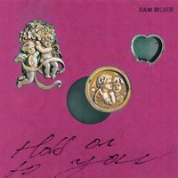 Sam Silver - Hold On To You