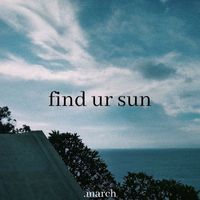 March - Find Ur Sun