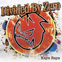 Divided by Zero - Kaya Raya