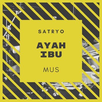 Muss - Ayah Ibu