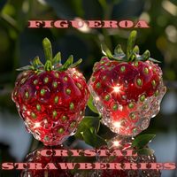 Figueroa - Crystal Strawberries