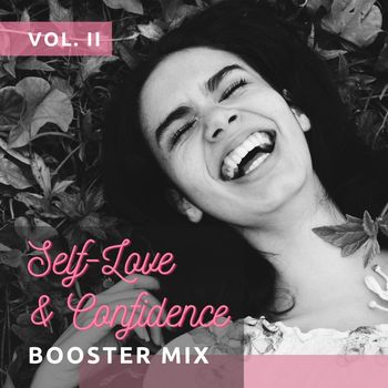 Various Artists - Self-Love & Confidence Booster Mix Vol. 2