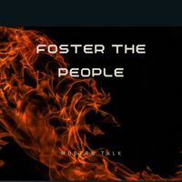 Foster The People - Modern Talk