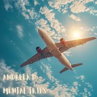 Andreea D - Mental Trips