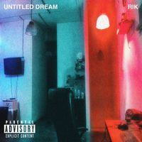 Rik - Untitled Dream (Explicit)