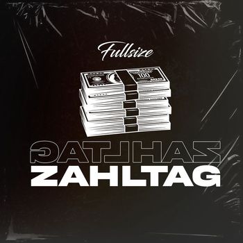Fullsize - Zahltag (Explicit)