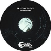 Cristian Glitch - Underground
