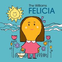 The Williams - Felicia