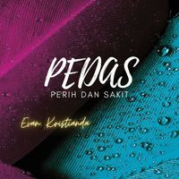 Evant - Pedas (Perih dan Sakit)