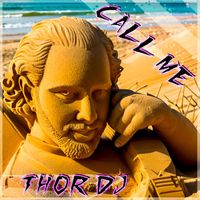 Thor Dj - Call Me
