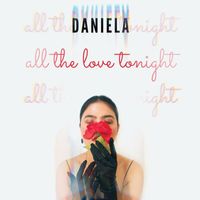 Daniela - all the love tonight
